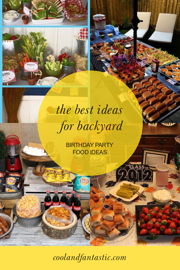 the-best-ideas-for-backyard-birthday-party-food-ideas-home-family